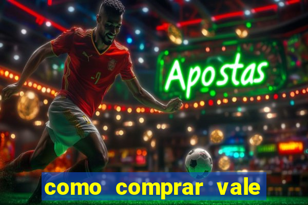 como comprar vale sorte online